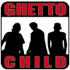 GHETTO CHILD